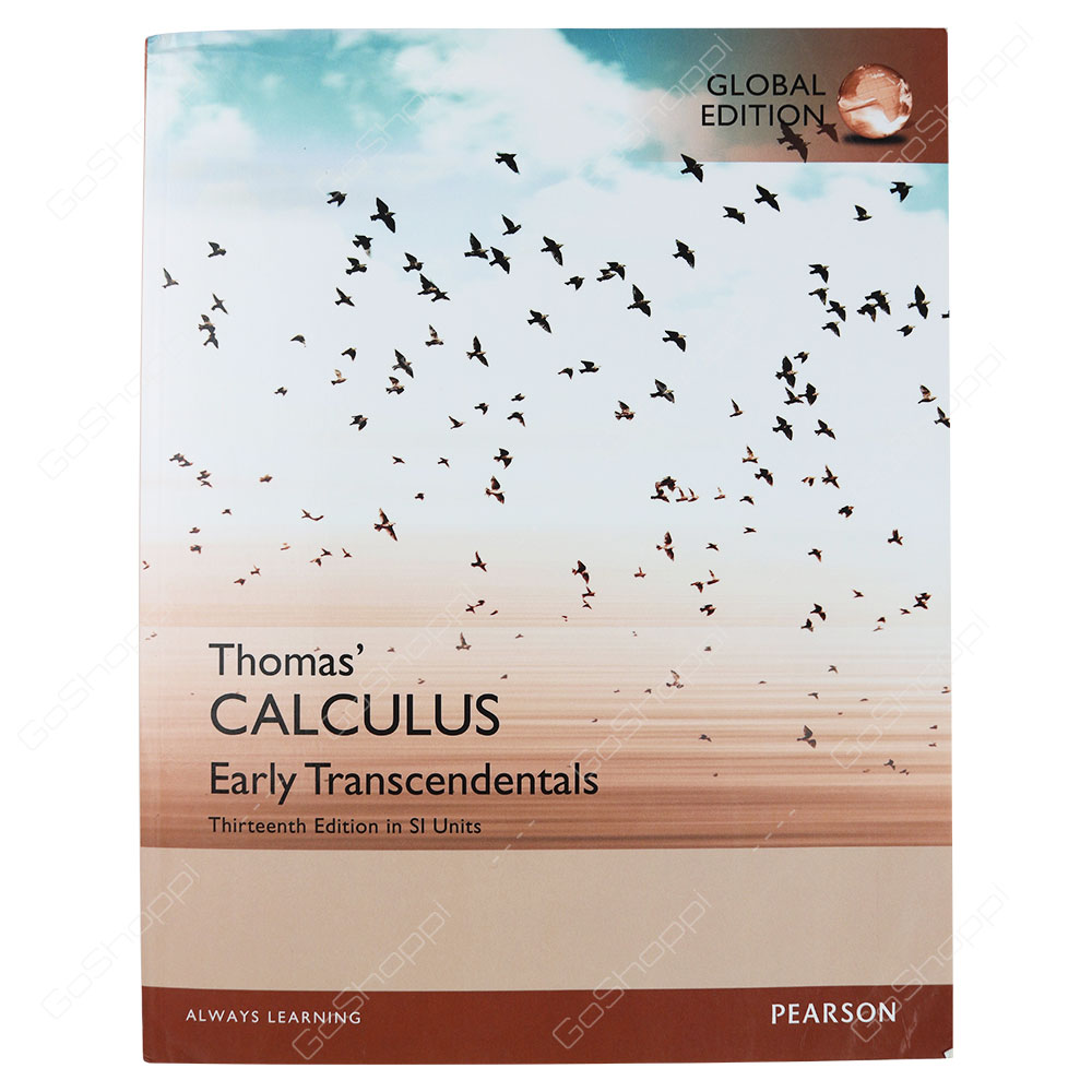 Early Transcendentals 13th Edition Thomas Calculus Pure Mathematics Calculus Ekbotefurniture Com